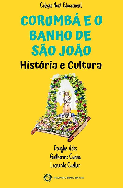 Protagonistas da EE J&uacute;lia Gon&ccedil;alves Passarinho lan&ccedil;am Cartilha &ldquo;Corumb&aacute; e o banho de S&atilde;o Jo&atilde;o&rdquo;