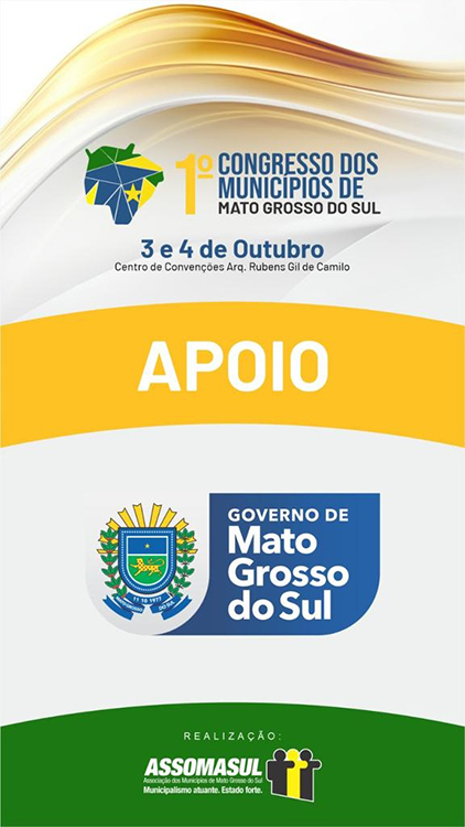 1&ordm; Congresso dos Munic&iacute;pios de Mato Grosso do Sul busca inova&ccedil;&atilde;o na Gest&atilde;o Municipal