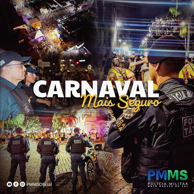 &lsquo;Carnaval Mais Seguro&rsquo;: PM refor&ccedil;a policiamento durante o per&iacute;odo de Carnaval em MS