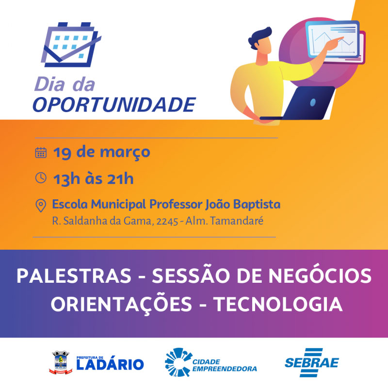 Dia da Oportunidade leva capacita&ccedil;&otilde;es gratuitas para empreendedores em Lad&aacute;rio