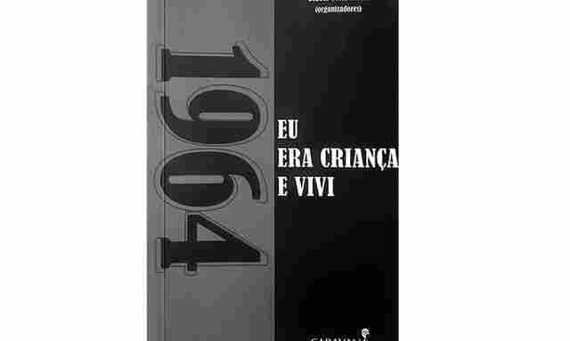 Livro resgata mem&oacute;rias de crian&ccedil;as &agrave; &eacute;poca do golpe militar no Brasil