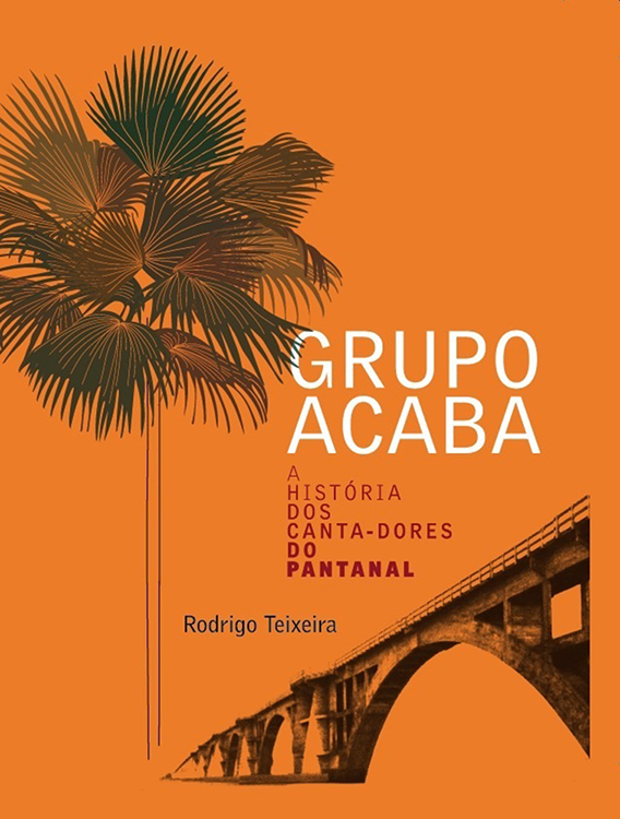 Livro com hist&oacute;ria do Grupo Acaba ser&aacute; lan&ccedil;ado dia 29 em Corumb&aacute;