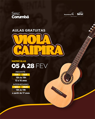 Sesc Corumb&aacute; abre inscri&ccedil;&otilde;es para curso gratuito de Viola Caipira