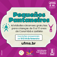 Crian&ccedil;as de 6 a 10 anos de Corumb&aacute; e Lad&aacute;rio podem participar de atividades circenses na UFMS