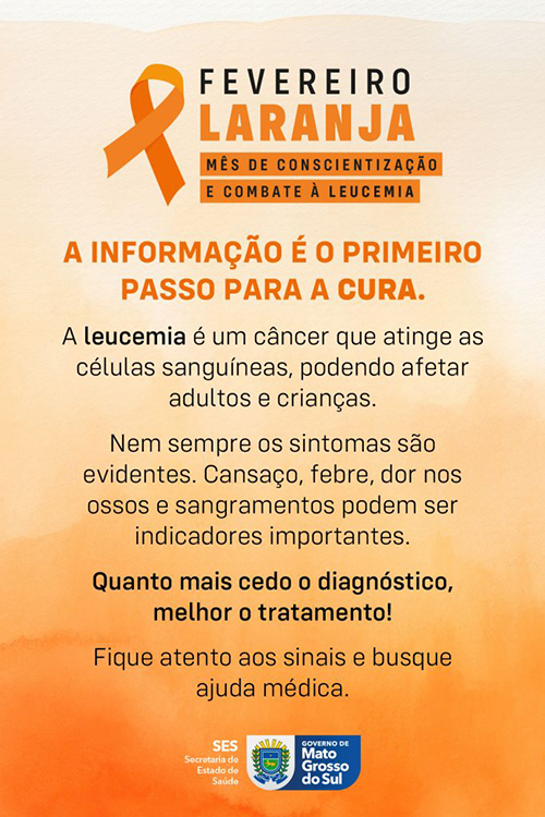 Fevereiro Laranja: SES alerta para import&acirc;ncia da preven&ccedil;&atilde;o e diagn&oacute;stico precoce da leucemia