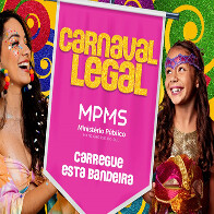 MPMS lan&ccedil;a campanha "Carnaval Legal" para combater explora&ccedil;&atilde;o sexual