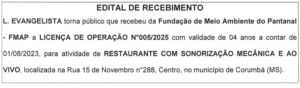 EDITAL DE RECEBIMENTO A LICEN&Ccedil;A DE OPERA&Ccedil;&Atilde;O N&ordm;005/2025 &ndash; L. EVANGELISTA