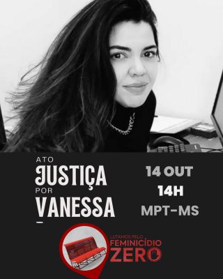 Ato #Justi&ccedil;aPorVanessaRicarte marca instala&ccedil;&atilde;o do Banco Vermelho na sede do MPT-MS