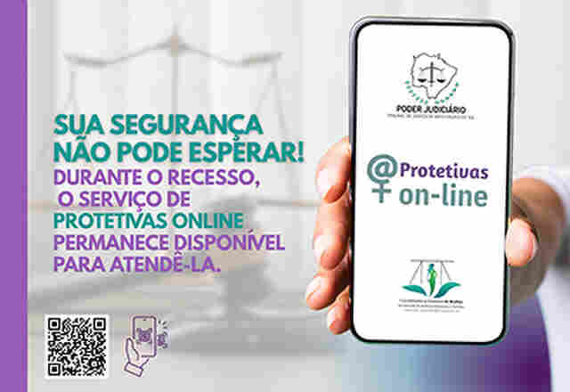 Sistema Protetivas On-line seguir&aacute; em funcionamento durante o recesso forense 