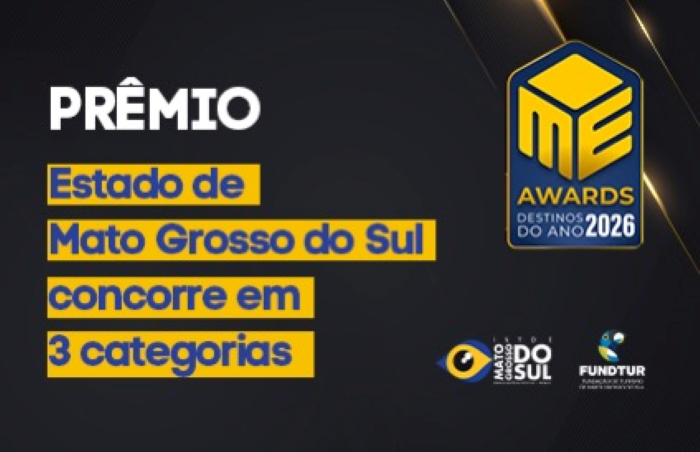 Turismo de Mato Grosso do Sul concorre ao M&E Awards 2026 em tr&ecirc;s categorias