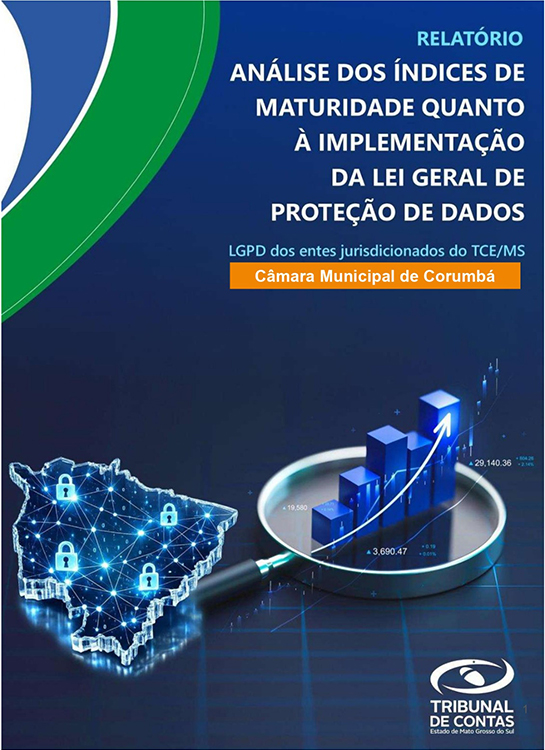 C&acirc;mara de Corumb&aacute; alcan&ccedil;a N&iacute;vel Efetivo de Maturidade em Prote&ccedil;&atilde;o de Dados em Avalia&ccedil;&atilde;o do TCE