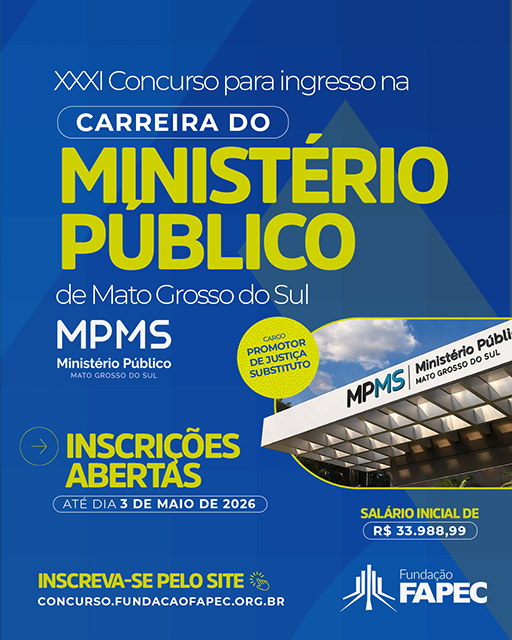 Com sal&aacute;rios de quase R$ 34 mil, concurso para ingresso na carreira de Promotor de Justi&ccedil;a Substituto do MP de MS est&aacute; com inscri&ccedil;&otilde;es abertas