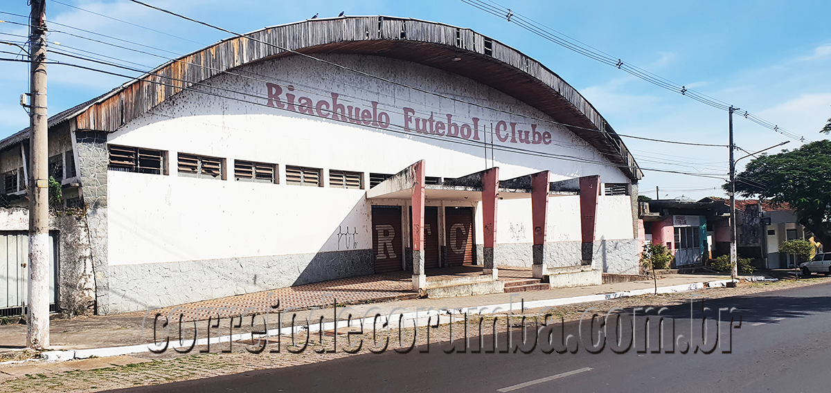 O FIM DE UM S&Iacute;MBOLO: RIACHUELO FUTEBOL CLUBE SER&Aacute; DEMOLIDO EM CORUMB&Aacute;