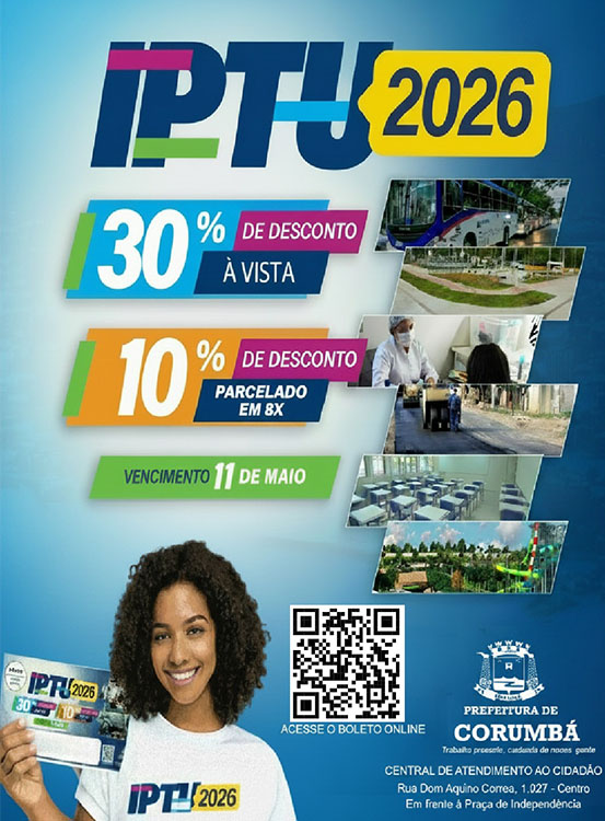 IPTU 2026: prazo para pagamento vence hoje, dia 11 de maio, em Corumb&aacute;