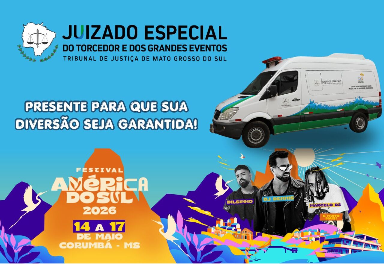 Juizado do Torcedor e dos Grandes Eventos atuará no Festival América do Sul em Corumbá
