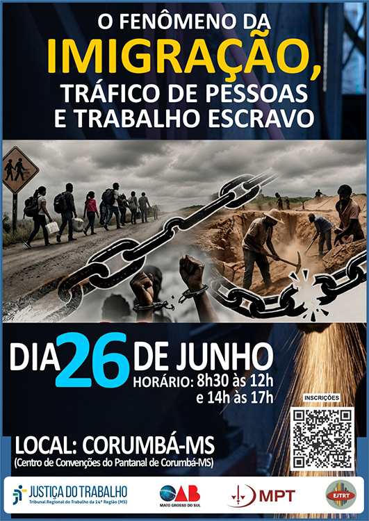 TRT/MS promove debate sobre imigra&ccedil;&atilde;o, tr&aacute;fico de pessoas e trabalho escravo em Corumb&aacute;