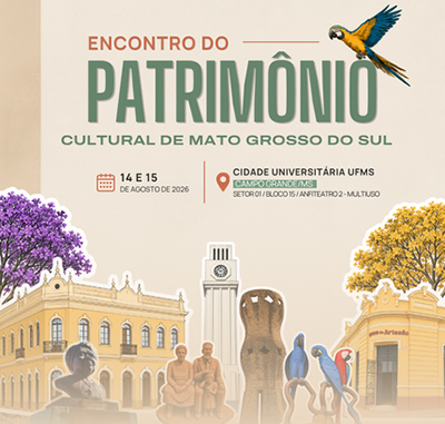 Patrimônio Cultural de Mato Grosso do Sul será tema de encontro na Capital