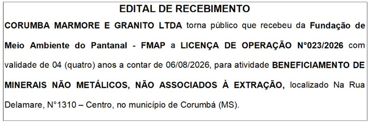 EDITAL DE RECEBIMENTO &ndash; CORUMB&Aacute; M&Aacute;RMORE E GRANITO LTDA 
