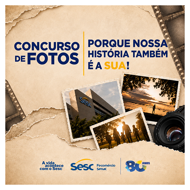 Sesc MS lan&ccedil;a concurso fotogr&aacute;fico para celebrar 80 anos de hist&oacute;rias com seus clientes